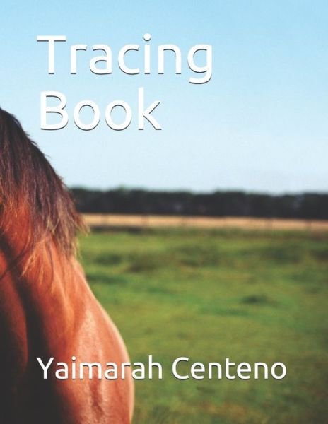 Cover for Yaimarah Centeno · My childs first Tracing book (Pocketbok) (2021)
