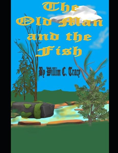 Cover for William Tracy · The Old Man and The Fish (Paperback Book) (2022)