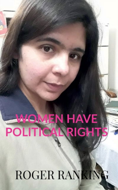 Cover for Tamana Tamana Jan · Women Have Political Rights: Women Are Human (Paperback Book) (2022)