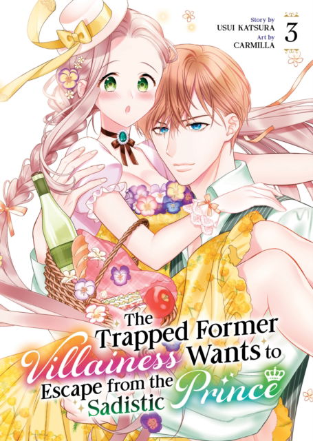 Cover for Usui Katsura · The Trapped Former Villainess Wants to Escape from the Sadistic Prince Vol. 3 - The Trapped Former Villainess Wants to Escape from the Sadistic Prince (Paperback Book) (2025)