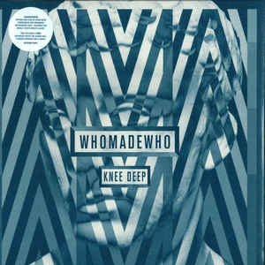 Cover for Whomadewho · Knee Deep+cd (LP) (2011)