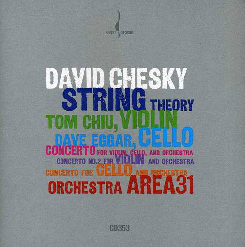 String Theory / Cto for Violin Cello & Orch - Chesky / Eggar / Chiu - Musik - Chesky Records - 0090368035363 - 28. august 2012