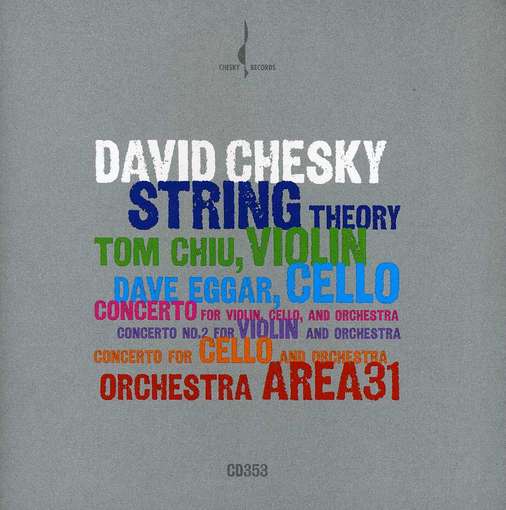 Cover for Chesky / Eggar / Chiu · String Theory / Cto for Violin Cello &amp; Orch (CD) (2012)