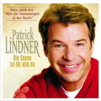 Cover for Patrick Lindner · Die Sonne Ist Fuer Alle Da-sp (CD) (2007)