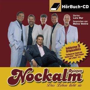 Das Leben Liebt Sie - Nockalm Quintett - Musikk - KOCH - 0602498720363 - 6. juni 2005
