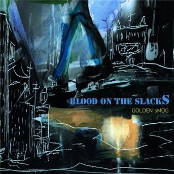 Cover for Golden Smog · Blood on the Slacks (CD) [EP edition] (2010)