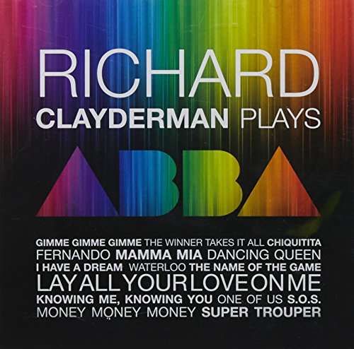 Richard Clayderman-plays Abba - Richard Clayderman - Muzyka - UNIVERSAL - 0602537458363 - 2 października 2015