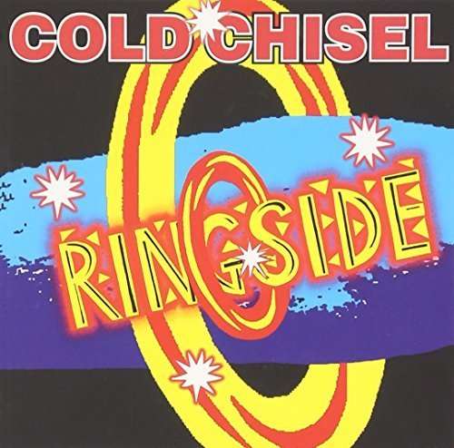 Cover for Cold Chisel · Ringside (CD) (2013)