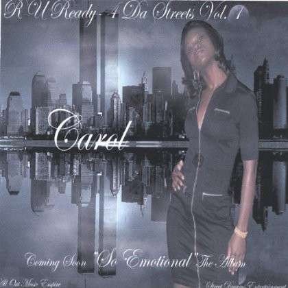 Cover for Carol · R U Ready 4 Da Streets 1 (CD) (2006)