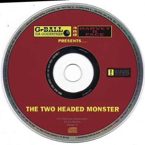 Twoheaded Monster - Gball Da Godfather / Harvey 2 Face - Musiikki -  - 0634479339363 - tiistai 11. heinäkuuta 2006