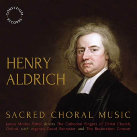 Cover for Singers Christ Church Oxford · Henry Aldrich: Sacred Choral Music (CD) (2019)