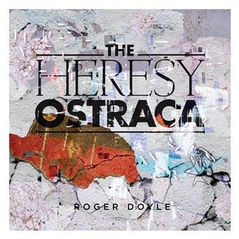 Cover for Roger Doyle · The Heresy Ostraca (CD) (2019)