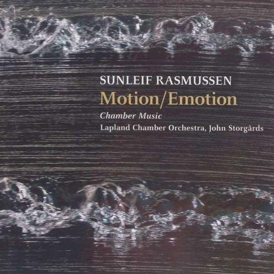 RASMUSSEN: Motion / Emotion - Storgards / Lapland Chamber Orchestra - Muzyka - Dacapo - 0747313164363 - 4 listopada 2013