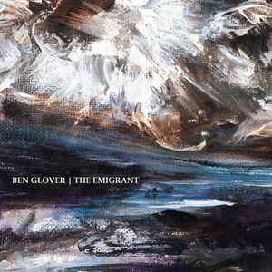 Cover for Ben Glover · The Emigrant (CD) (2016)