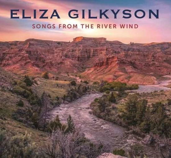 Cover for Eliza Gilkyson · Songs From The River Wind (CD) (2022)