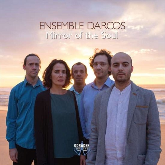 Cover for Ensemble Darcos · Mirror Of The Soul - Eurico Carrapatoso / Sergio Azevedo / Daniel Davis Etc. (CD) (2016)