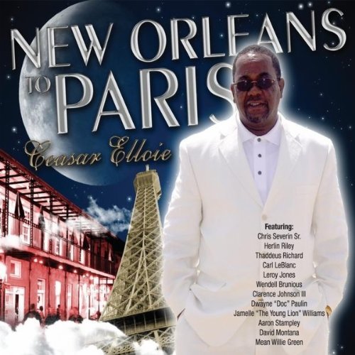 Cover for Ceasar Elloie · New Orleans to Paris' (CD) (2010)