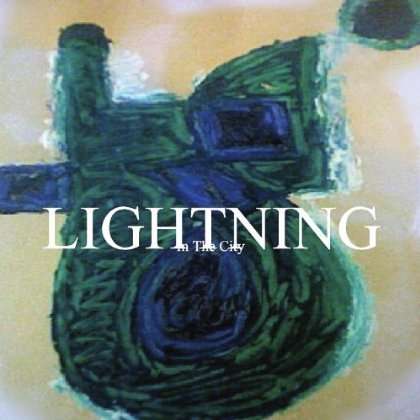 Cover for Lightning · In the City (CD) (2012)