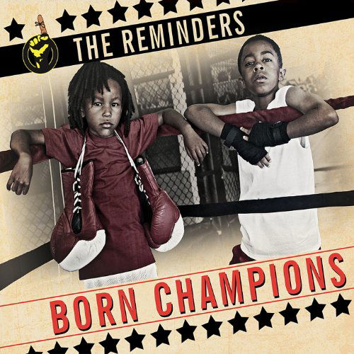 Born Champions - Reminders - Music - The Reminders Music LLC - 0884501792363 - September 18, 2012