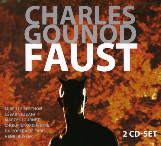 Cover for Berthon / Vezzani / Journet · Gounod: Faust (CD) [Digipak] (2011)