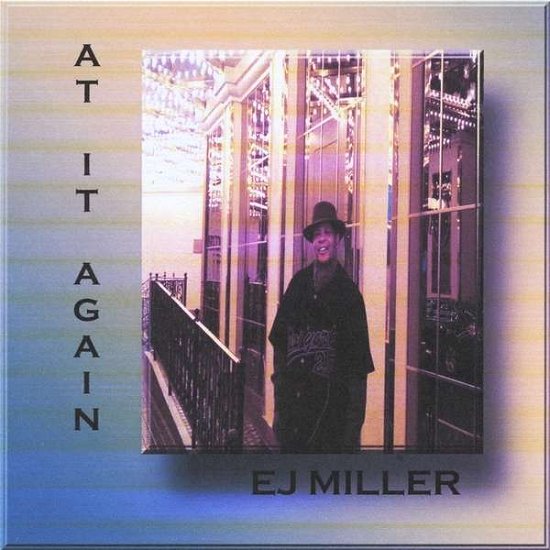 Cover for Ej Miller · At It Again (CD) (2013)