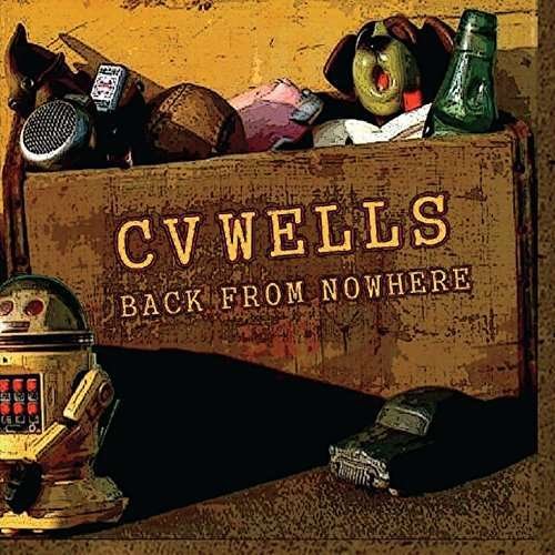 Back from Nowhere - Cv Wells - Musiikki - CD Baby - 0888295114363 - tiistai 1. heinäkuuta 2014