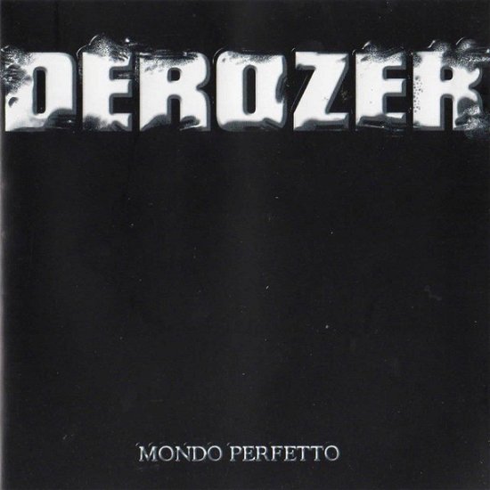 Cover for Derozer · Mondo Perfetto (CD) (2001)