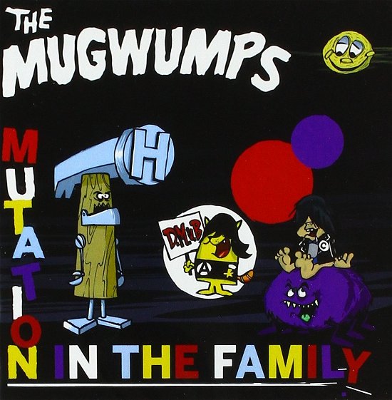 Mutation In The Family - Mugwumps - Musiikki - MONSTER ZERO - 3481574633363 - torstai 10. huhtikuuta 2014