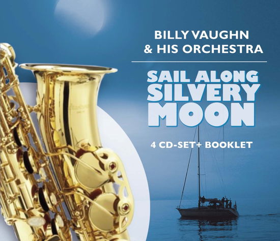 Sail Along Silvery Moon - Billy Vaughn - Musik - MEMBRAN - 4011222329363 - 5. august 2015