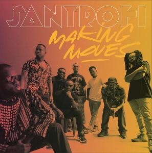 Cover for Santrofi · Making Moves (CD) (2025)