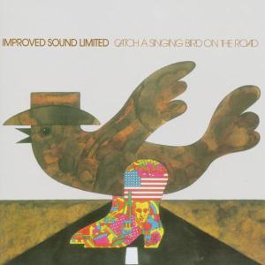 Improved Sound Limited · Catch A Singing Bird On (CD) (2002)