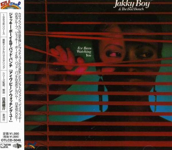 Cover for Jakky Boy &amp; the Bad Bunch · I`ve Been Watching You (CD) [Japan Import edition] (2013)