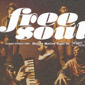 Cover for (Various Artists) · Free Soul Origami Productions -mellow Mellow Right On- (CD) [Japan Import edition] (2014)