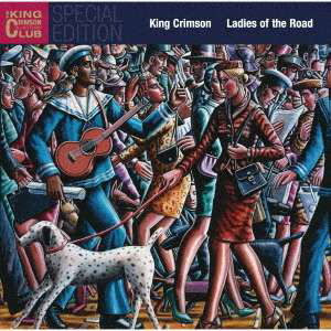 Cover for King Crimson · Ladies Of The Road (CD) [Japan Import edition] (2019)