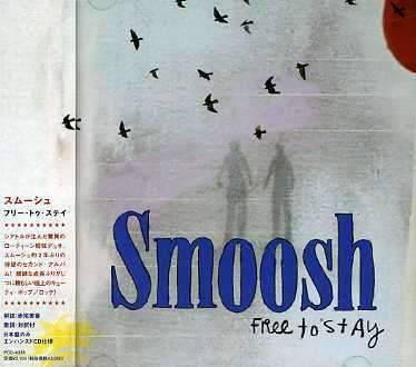 Cover for Smoosh · Free to Stay (CD) [Japan Import edition] (2007)