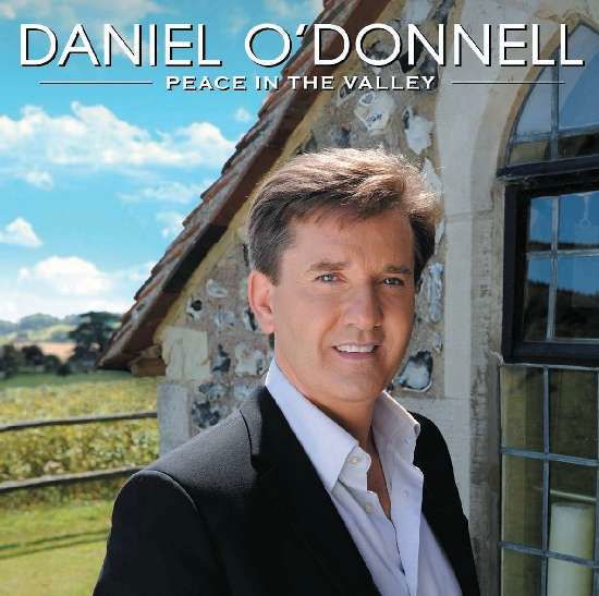 Daniel O'donnell - Peace in Th - Daniel O'donnell - Peace in Th - Musik - Dmg Tv - 5014797760363 - 13. december 1901