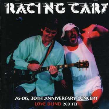 Cover for Racing Cars · 76-06, 30th Anniversary/ Love Blind (CD) (2023)