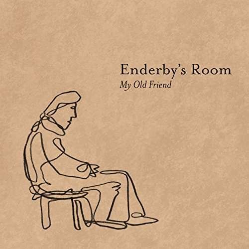 Cover for Enderby's Room · My Old Friend (7&quot;) (2017)