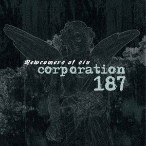 Cover for Corporation 187 · Newcomers of Sin (CD) (2019)