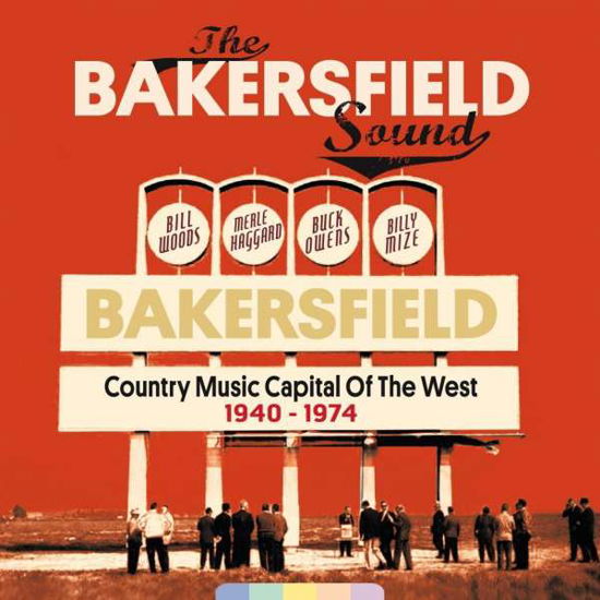 Cover for The Bakersfield Sound: 1940-1974 (CD) (2019)