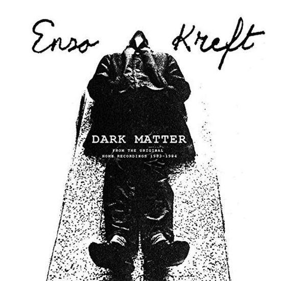 Cover for Enzo Kreft · Dark Matter (LP) (2016)