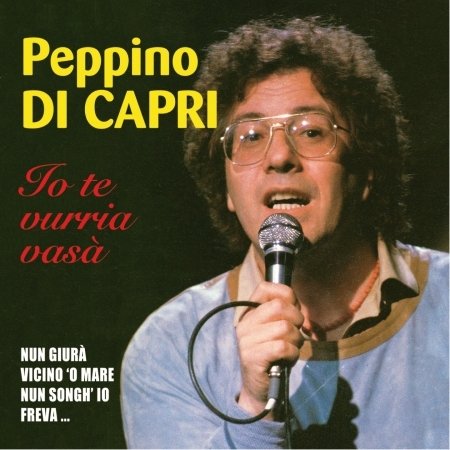 Cover for Peppino Di Capri · Io Te Vurria Vasa' (CD)
