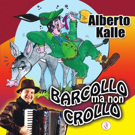 Cover for Kalle Alberto · Barcollo Ma Non Crollo (CD)