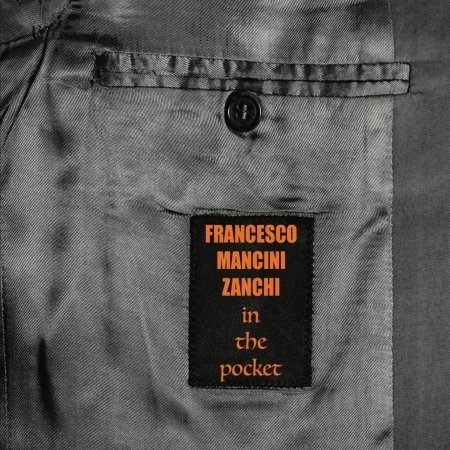Cover for Francesco Mancini Zanchi · In The Pocket (CD) (2023)
