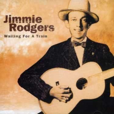 Cover for Jimmie Rodgers · Waiting For A Train (CD)