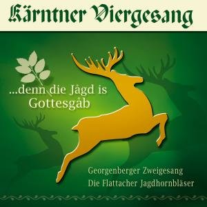 Cover for Kärntner Viergesang · Denn Die Jagd is Gottesgab (CD) (2009)