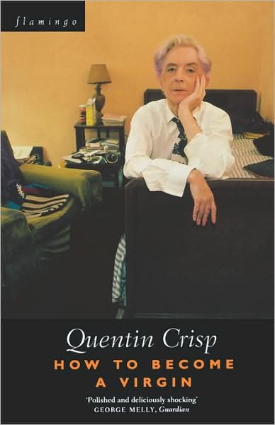 Cover for Quentin Crisp · How to Become a Virgin (Paperback Book) (2008)
