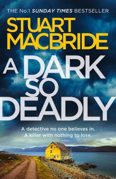 Cover for Stuart MacBride · A Dark So Deadly (Paperback Book) (2018)