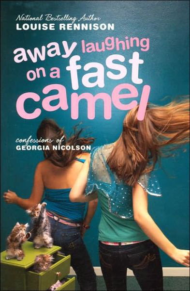 Away Laughing on a Fast Camel: Even More Confessions of Georgia Nicolson - Confessions of Georgia Nicolson - Louise Rennison - Bøker - HarperCollins - 9780060589363 - 11. april 2006