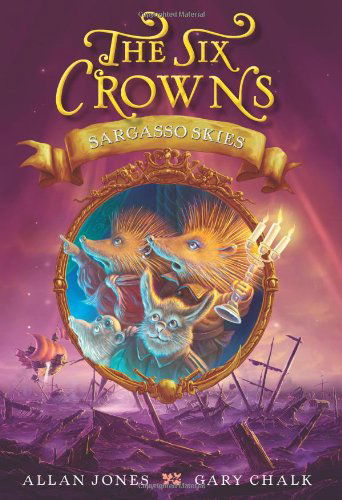 The Six Crowns: Sargasso Skies - Six Crowns - Allan Jones - Livros - HarperCollins - 9780062006363 - 2 de julho de 2013